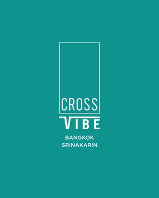 Cross Vibe Bangkok Srinakarin